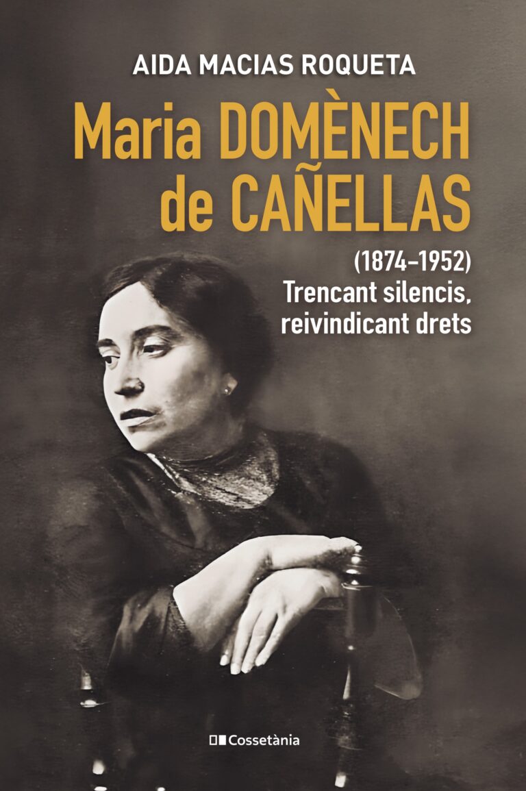 MARIA DOMÈNECH DE CAÑELLAS (1874-1952): trencant silencis, reivindicant els drets