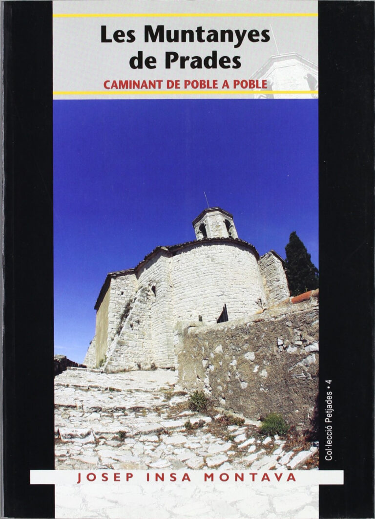 Les muntanyes de Prades: caminant de poble a poble